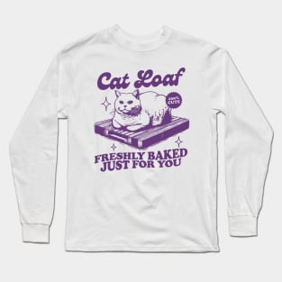 Cat Loaf Tshirt, Funny Cat Meme Shirt, Trendy Vintage Retro Tshirts, Cat Lover Graphic Tees, Cat Lover Gift Long Sleeve T-Shirt